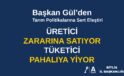 Üretici Zararına Satıyor, Tüketici Pahalıya Yiyor”
